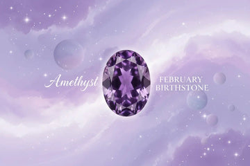 February Birthstone: Amethyst - The Stone of Spiritual Wisdom and Divine Protection - Venus Gems