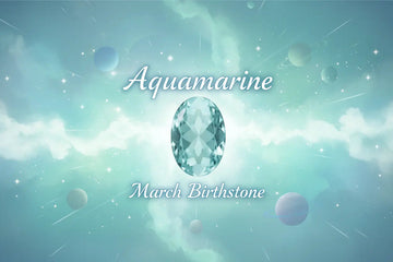 March Birthstone: Aquamarine - The Stone of Courage, Clarity and Divine Communication - Venus Gems