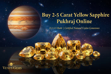 Buy 2-5 Carat Yellow Sapphire Pukhraj Stone Online - Certified Natural Ceylon Gemstones 2.2-5.5 Ratti - Venus Gems India Jupiter Gemstone